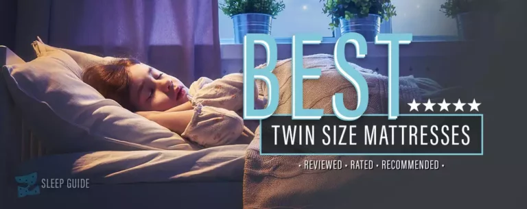 Best Twin Mattress : 2024 Twin Size Mattress Reviews & Recommendations