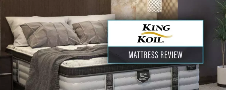 King Koil Mattress Review 2024 : Is It Worth It?